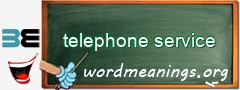 WordMeaning blackboard for telephone service